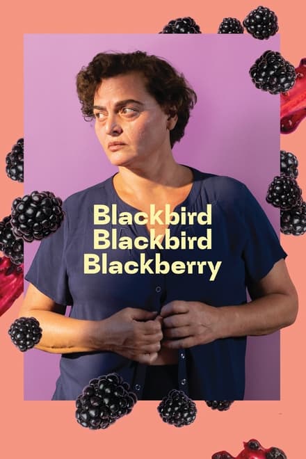 Blackbird Blackbird Blackberry (WEB-DL)