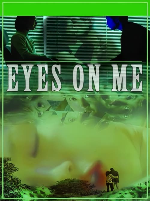 Eyes on Me (1999) — The Movie Database (TMDB)