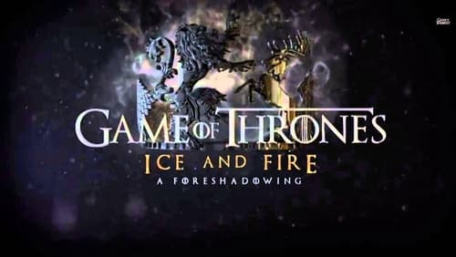 Ice and Fire: A Foreshadowing