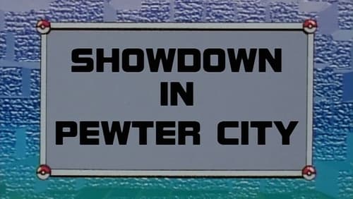 Showdown in Pewter City