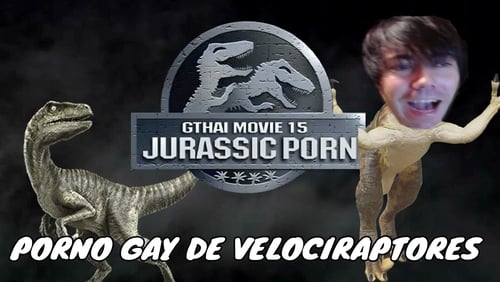 GThai Movie 15: Jurassic Porn