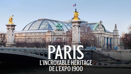 Paris L Incroyable Heritage De L Expo 1900