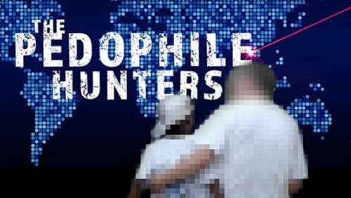 The Pedophile Hunters