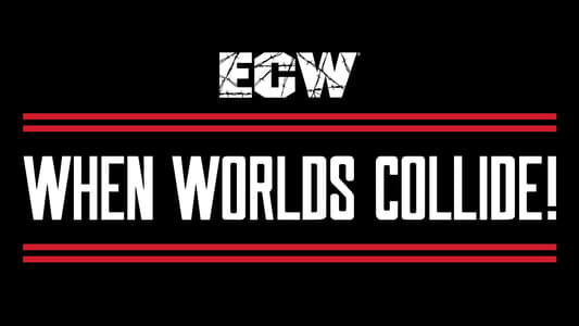 ECW When Worlds Collide
