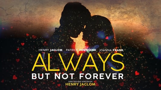 Always … But Not Forever