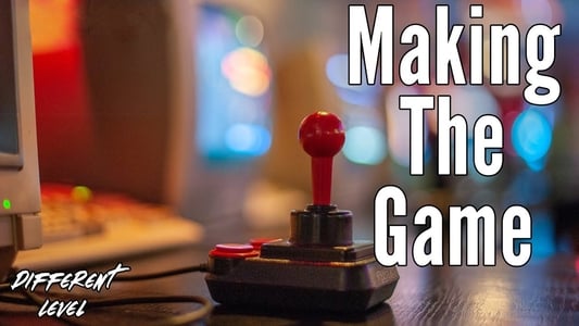 Making The Game