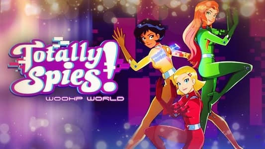 Totally Spies! WOOHP World