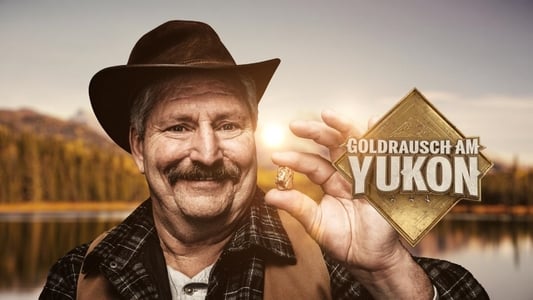 Goldrausch am Yukon