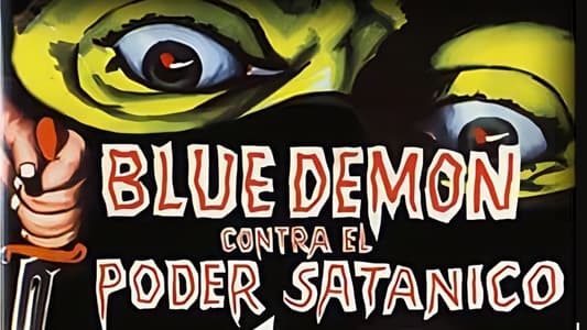 Blue Demon vs. the Satanic Power