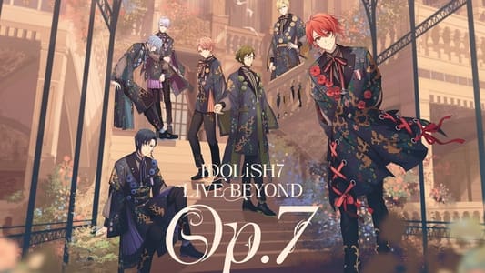 IDOLiSH7 LIVE BEYOND "Op.7"