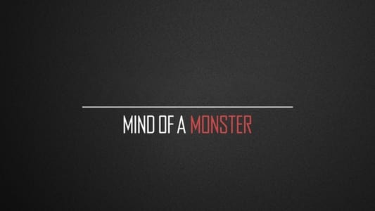 Mind of a Monster