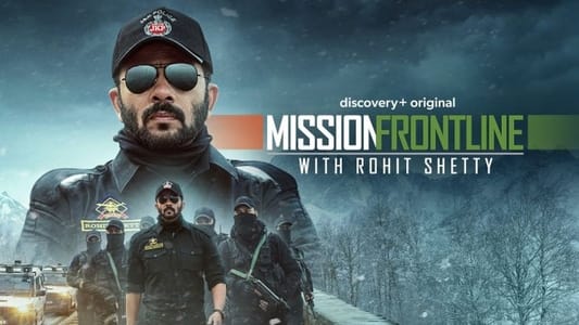 Mission Frontline with Rohit Shetty