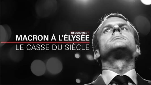 Macron à l'Elysée, le casse du siècle