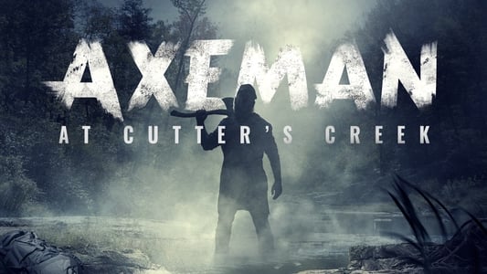 Axeman at Cutters Creek