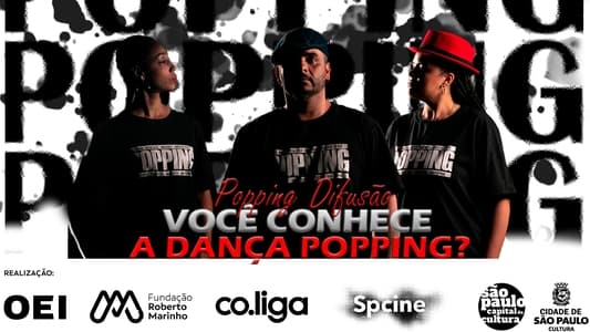 Popping Difusão - Você Conhece a Dança Popping