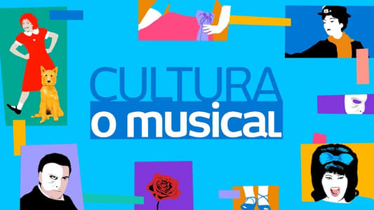 Cultura, o Musical