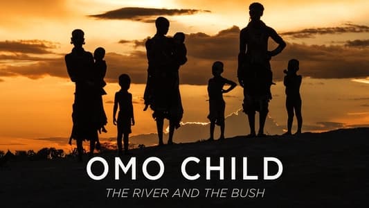 Omo Child: The River and the Bush