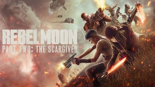 Rebel Moon  Part Two The Scargiver 2024