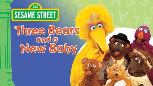 Sesame Street: Three Bears and a New Baby