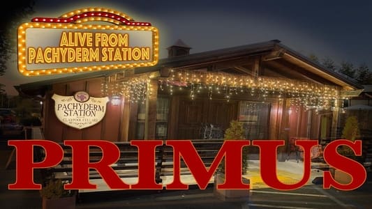 Primus Alive From Pachyderm Station