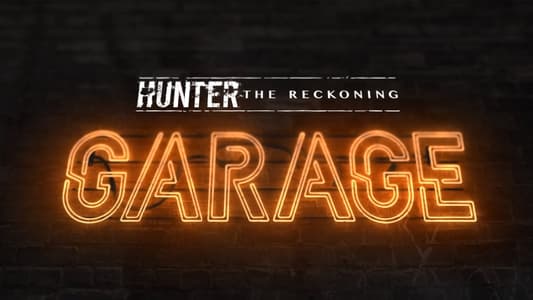 Hunter: The Reckoning - Garage