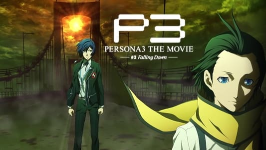 Persona 3: The Movie #3 - Falling Down