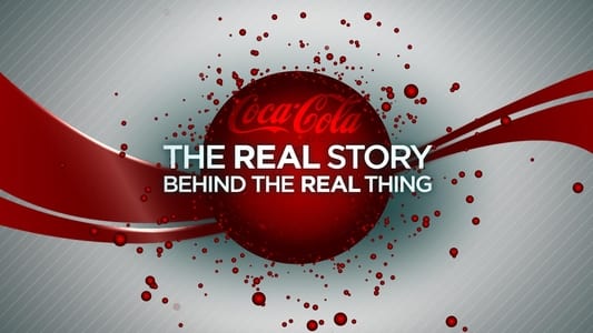 Coca-Cola: The Real Story Behind the Real Thing