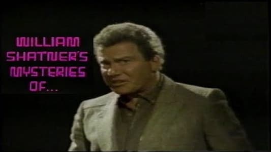 William Shatner's Mysteries of the Way We Feel