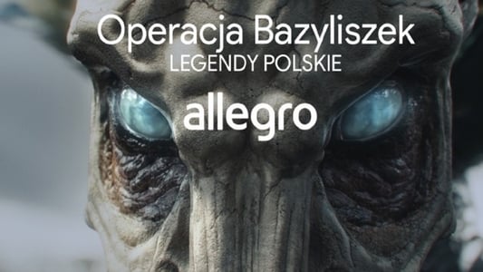 Polish Legends: Operation Basilisk
