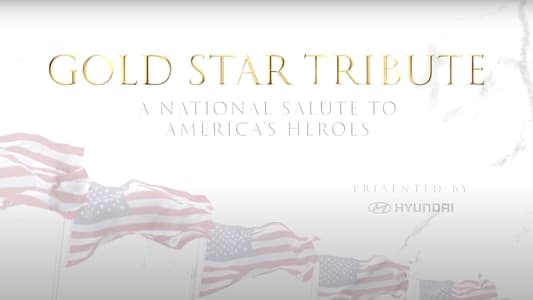 Gold Star Tribute: A National Salute to America's Heroes