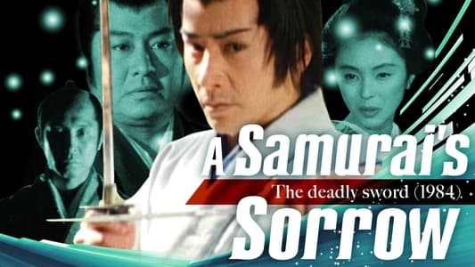 A Samurai's Sorrow: The Deadly Sword