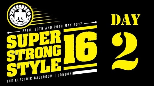 PROGRESS Chapter 49: Super Strong Style 16 (Day 2)