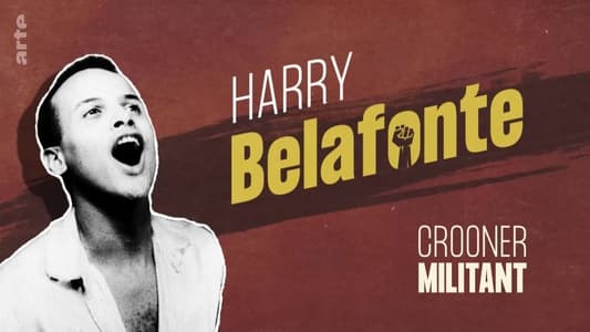 Harry Belafonte - Crooner militant