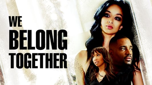 We Belong Together: Jamais l'un sans l'autre