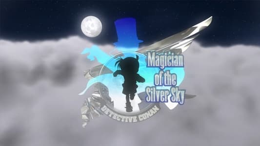 Detective Conan: Magician of the Silver Sky