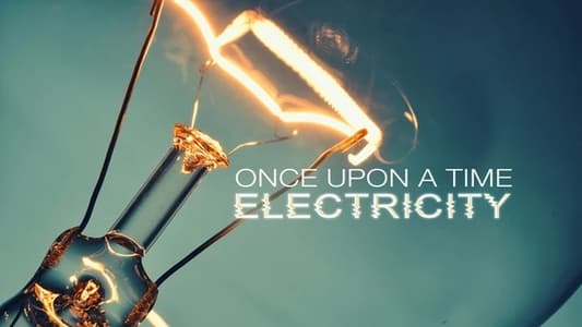Once Upon A Time: Electricity