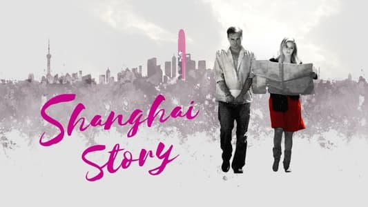 Shangai Story