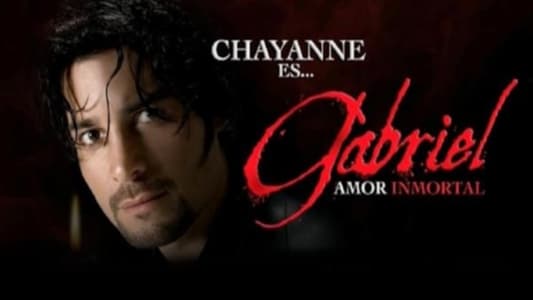 Gabriel, amor inmortal