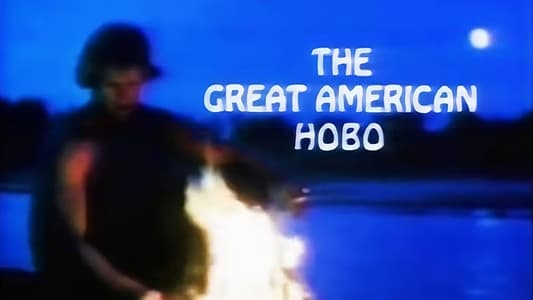 The Great American Hobo