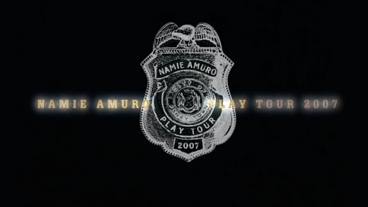 Namie Amuro Play Tour 2007