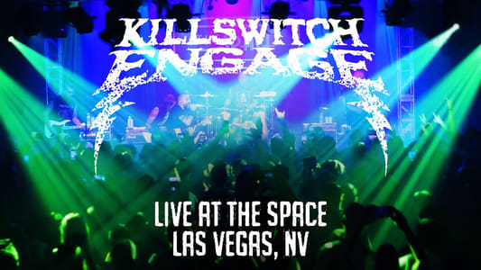 Killswitch Engage: Live At The Space