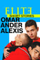 Élite Öyküler: Omar, Ander ve Alexis