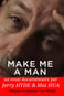 Make Me a Man