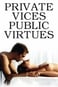 Vicios privados, públicas virtudes