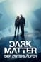 Dark Matter - Der Zeitenläufer