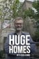 Huge Homes with Hugh Dennis