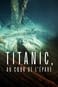 Titanic - návrat k mizejícímu legendárnímu vraku