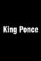 King Ponce