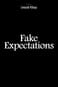 Falsas Expectativas (o Como Entiendo el Amor)