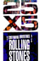 The Rolling Stones: 25x5 - The Continuing Adventures of The Rolling Stones